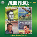 Webb Pierce : Four Classic Albums Plus (2xCD, Comp)