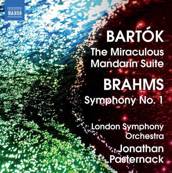 Béla Bartók, Johannes Brahms, London Symphony Orchestra, Jonathan Pasternack : The Miraculous Mandarin Suite / Symphony No. 1 (CD)