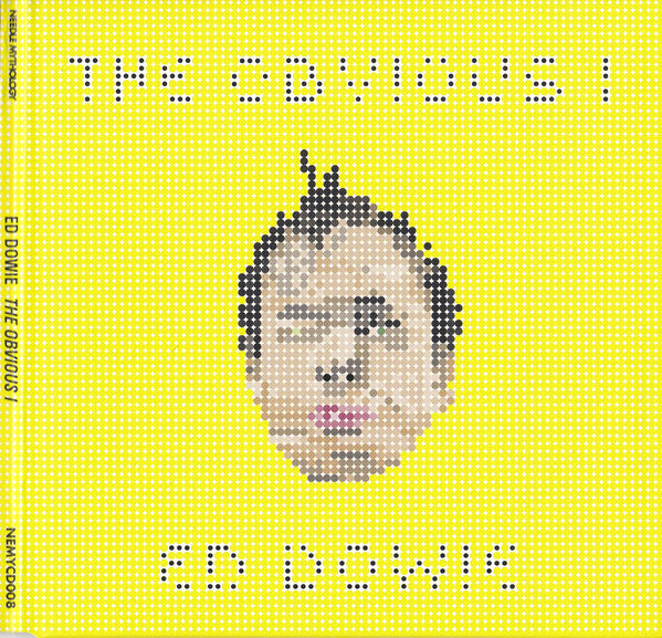 Ed Dowie : The Obvious I (CD, Album)