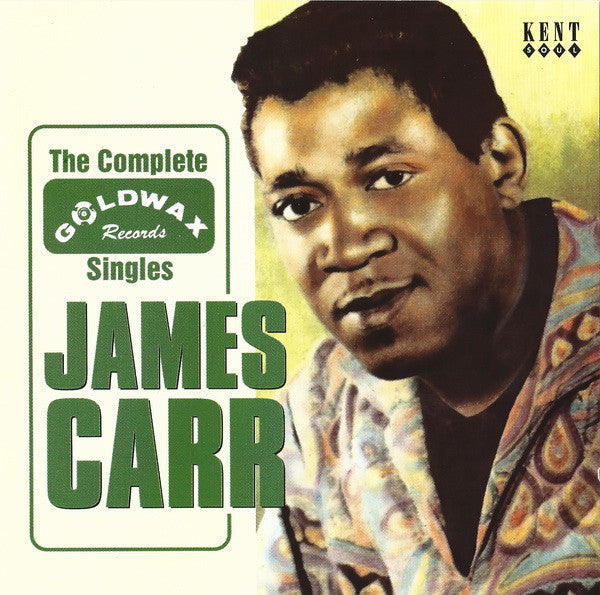 James Carr : The Complete Goldwax Singles (CD, Comp)