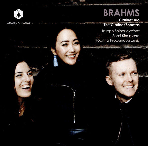 Johannes Brahms, Joseph Shiner, Somi Kim, Yoanna Prodanova : Clarinet Trio; The Clarinet Sonatas (CD, Album)