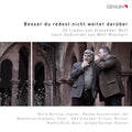 Maria Bernius, Renate Kaschmieder, Maximilian Argmann, Uwe Schenker-Primus, Mathis Koch, Sergey Korolev (2) : Besser Du Redest Nicht Weiter Darüber: 30 Lieder von Alexander Wolf Nach Gedichten von Wolf Wiechert (CD, Album)