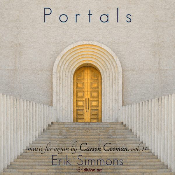 Carson Cooman, Erik Simmons : Portals: Music For Organ By Carson Cooman (CD, Album)