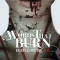 Words That Burn (2) : Regret Is For The Dead (CD, Album)