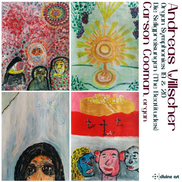 Andreas Willscher, Carson Cooman : Organ Symphonies 19 & 20 : Die Seligpreisungen (The Beatitudes) (CD, Album)