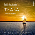 Lydia Kakabadse, Royal Holloway Choir : Ithaka (CD, Album)