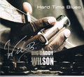 Big Daddy Wilson : Hard Time Blues (CD, Album)