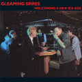 Gleaming Spires : Welcoming A New Ice Age (CD, Album, RE)