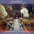 Sergio Gallo (2), Zeynep Üçbaşaran : Liszt To Milhaud – A Journey With Piano Four Hands (CD, Album)