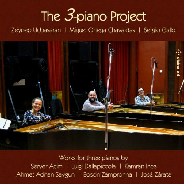 Zeynep Üçbaşaran, Miguel Ángel Ortega Chavaldas, Sergio Gallo (2) : The 3-Piano Project (CD, Album)