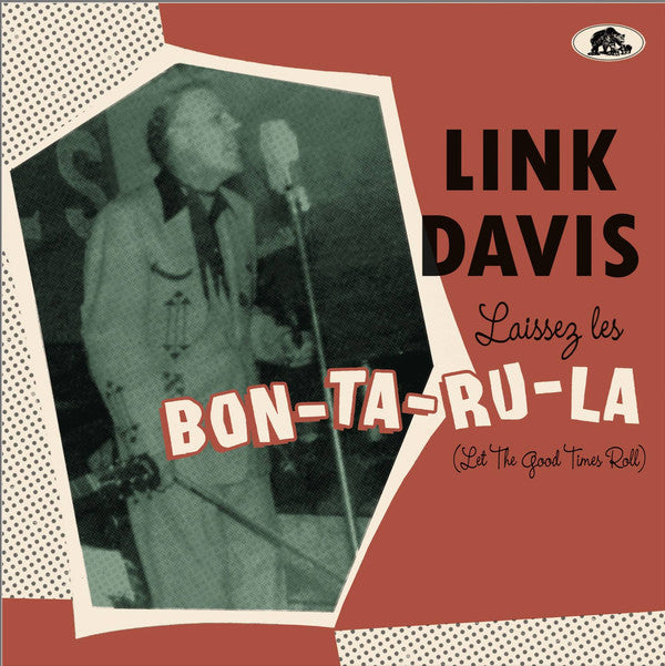 Link Davis : Laissez Les Bon-Ta-Ru-La (Let The Good Times Roll) (10", Comp, Ltd + CD, Comp)