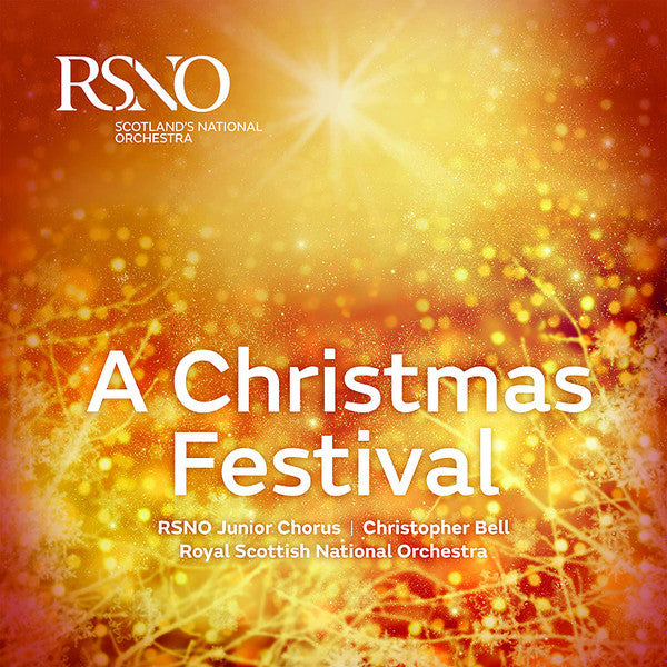 Christopher Bell (2), Royal Scottish National Orchestra Junior Chorus, Royal Scottish National Orchestra : A Christmas Festival (CD, Album)