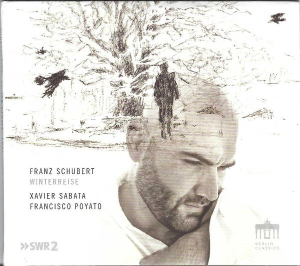Franz Schubert / Xavier Sabata, Francisco Poyato : Winterreise (CD)