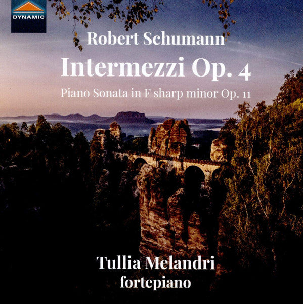 Robert Schumann, Tullia Melandri : Intermezzi Op.4; Piano Sonata In F Sharp Minor Op. 11 (CD, Album)