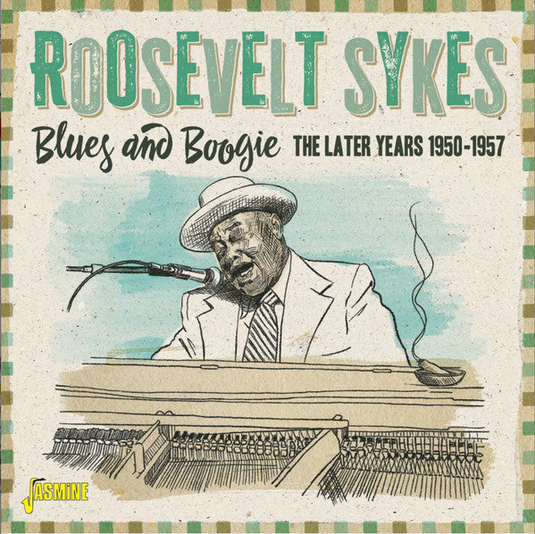 Roosevelt Sykes : Blues And Boogie - The Later Years 1950-1957 (CD, Comp, Mono)