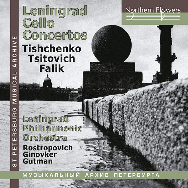 Boris Tishchenko, Владимир Цытович, Yuri Falik - Leningrad Philharmonic Orchestra, Mstislav Rostropovich, Georgy Ginovker, Natalia Gutman : Leningrad Cello Concertos (CD, Comp)