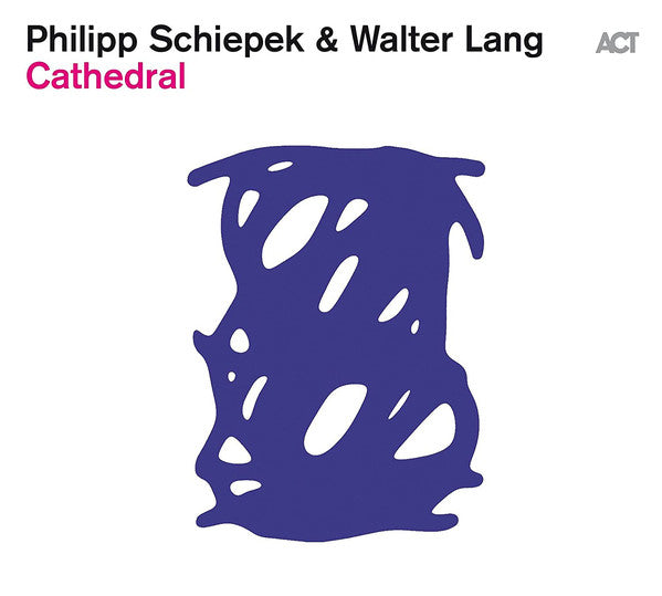 Philipp Schiepek & Walter Lang (2) : Cathedral (CD, Album)