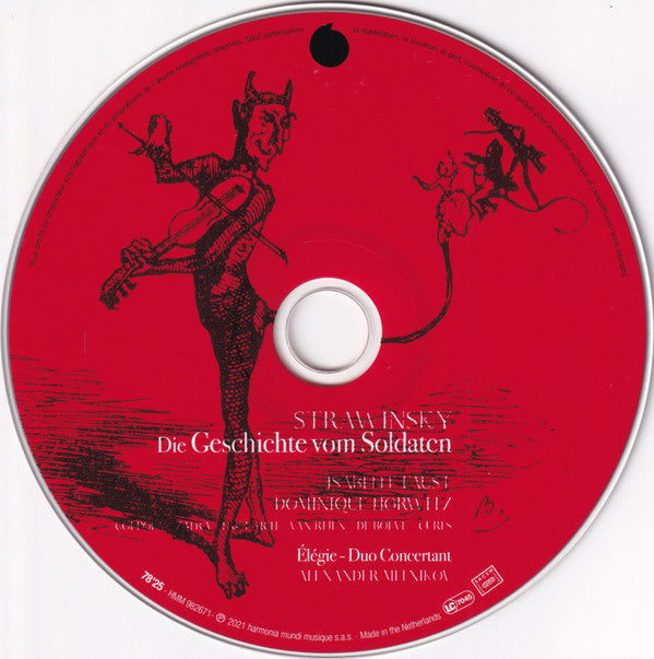 Igor Stravinsky, Isabelle Faust, Dominique Horowitz, Lorenzo Coppola, Javier Zafra, Reinhold Friedrich, Jörgen van Rijen, Wies de Boevé, Raymond Curfs, Alexander Melnikov : Die Geschichte Vom Soldaten – Élégie – Duo Concertant (CD)
