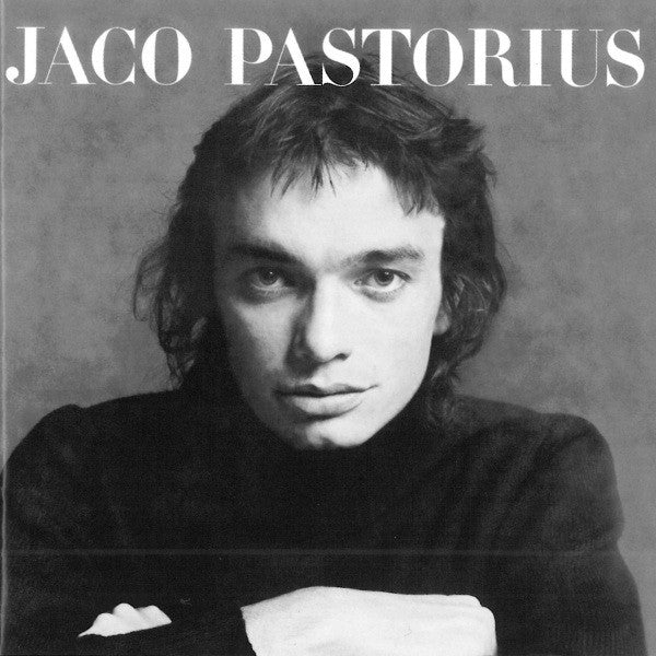 Jaco Pastorius : Jaco Pastorius (CD, Album, RE, RM)
