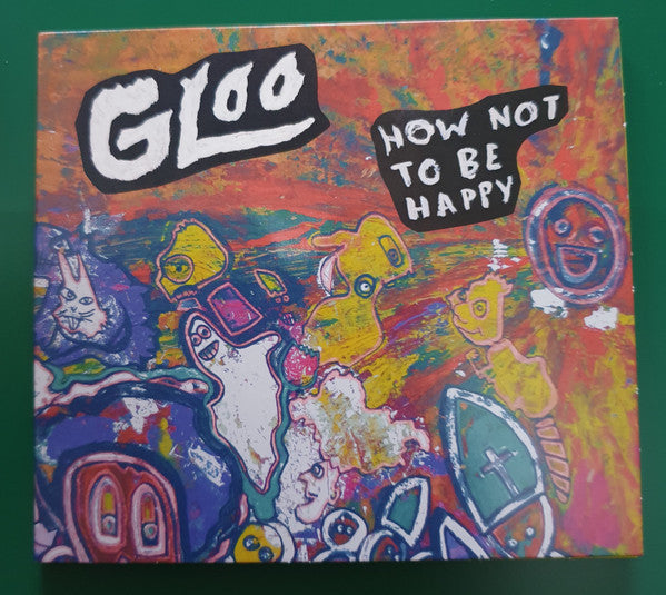 Gloo (2) : How Not To Be Happy (CD)
