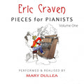 Eric Craven (2), Mary Dullea : Pieces For Pianists, Volume 1 (CD, Album)