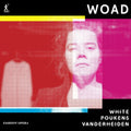 Alastair White (3), Kelly Poukens, Suzy Vanderheiden : Woad – Fashion Opera (CD, Album)