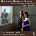 Dan Dediu, Irina Mureșanu, Valentina Sandu-Dediu : Hybrids, Hints & Hooks (CD, Album)