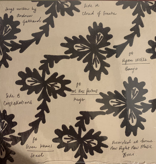 Andrew Gabbard : Cloud Of Smoke / Constellations (7", Ltd, Cya)