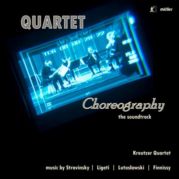 The Kreutzer Quartet : Quartet Choreography (CD, Album)