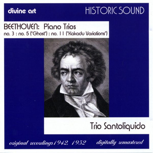 Ludwig van Beethoven, Trio Santoliquido : Piano Trios Nos. 3, 5 ("Ghost"), 11 ("Kakadu Variations") (CD, Album, Mono, RM)