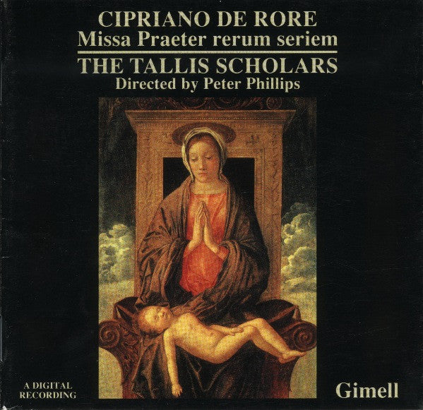 Cipriano De Rore, The Tallis Scholars, Peter Phillips (2) : Missa Praeter Rerum Seriem (CD, Album)