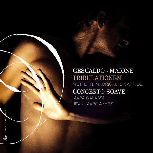 Carlo Gesualdo / Ascanio Mayone – Concerto Soave, Mara Galassi, Jean-Marc Aymes : Tribulationem (Motetti, Madrigali, Capricci) (2xCD)