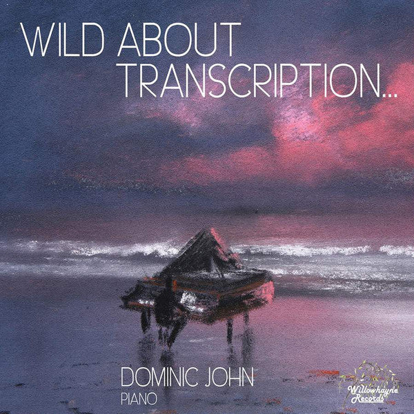 Dominic John (2) : Wild About Transcription….   (CD, Album)