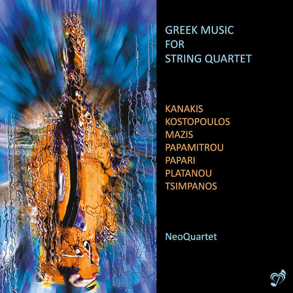 Hari Kanakis, Dimitris Kostopoulos, Spiros Mazis, Giorgos Papamitrou, Elena Papari, Charalambos Platanou, Dimitris Tsimpanos, NeoQuartet : Greek Music For String Quartet (CD, Album)