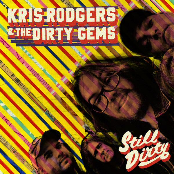 Kris Rodgers & The Dirty Gems : Still Dirty (CD, Album)