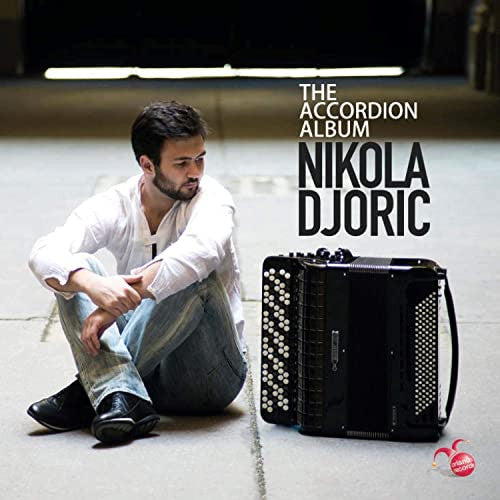 Nikola Djorić : The Accordion Album (CD, Album)