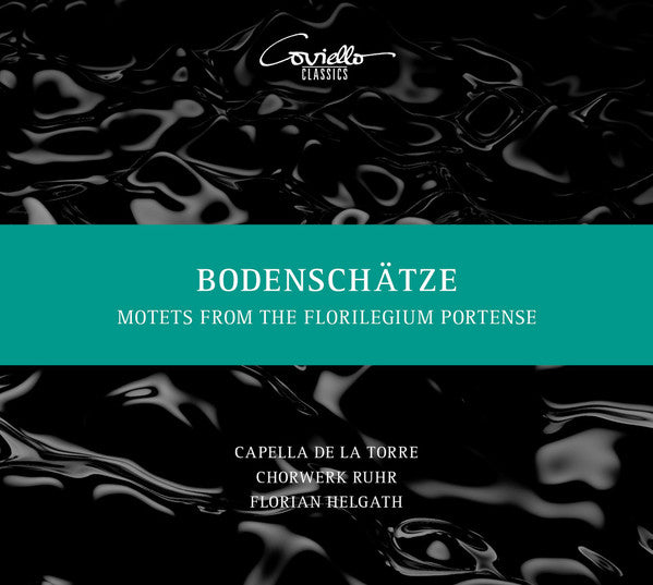 Capella De La Torre, ChorWerk Ruhr, Florian Helgath : Bodenschätze - Motets From The Florilegium Portense (CD)