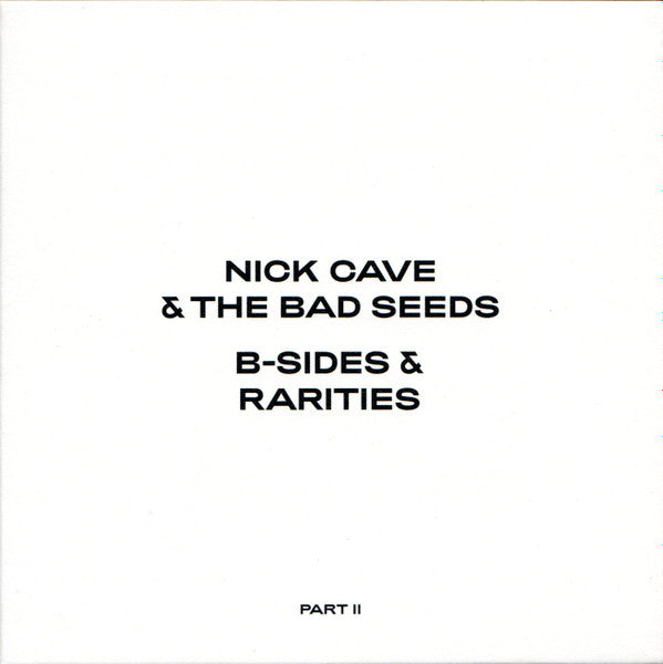 Nick Cave & The Bad Seeds : B-Sides & Rarities (Part II) (2xCD, Comp, Dlx, Ltd)