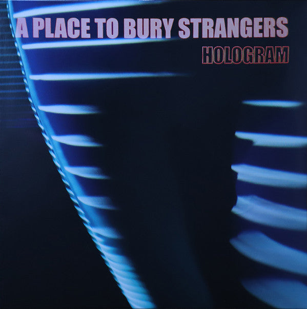 A Place To Bury Strangers : Hologram (12", EP, Neo)