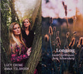 Lucy Crowe, Anna Tilbrook, Richard Strauss, Alban Berg, Arnold Schoenberg : Longing (Lieder By Strauss, Berg, Schoenberg) (CD, Album)
