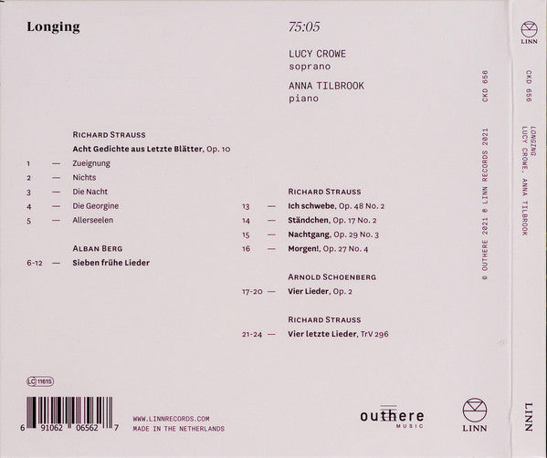 Lucy Crowe, Anna Tilbrook, Richard Strauss, Alban Berg, Arnold Schoenberg : Longing (Lieder By Strauss, Berg, Schoenberg) (CD, Album)