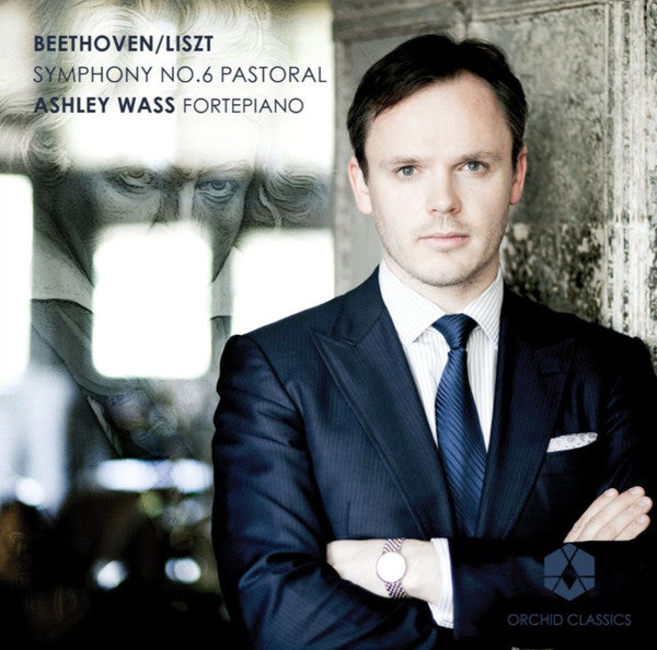 Ludwig van Beethoven, Franz Liszt, Ashley Wass : Symphony No. 6 Pastoral (CD, Album)