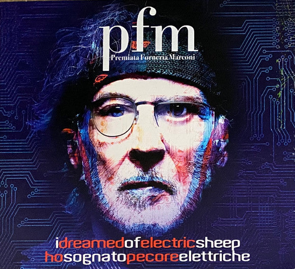 Premiata Forneria Marconi : I Dreamed Of Electric Sheep - Ho Sognato Pecore Elettriche (CD, Album + CD, Album + Ltd, Dig)