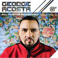 George Acosta : All Rights Reserved Volume 2 (2xCD, Comp, Mixed)