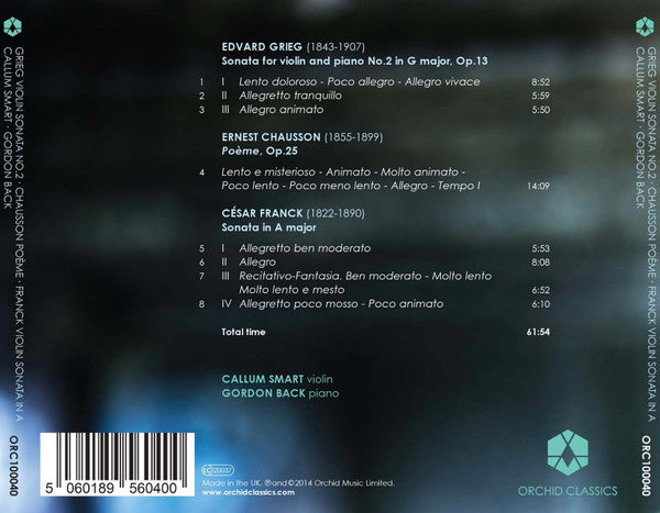 Edvard Grieg, Ernest Chausson, César Franck, Callum Smart (2), Gordon Back : Violin Sonata No. 2 / Poème / Violin Sonata In A (CD, Album)