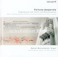 Daniel Beilschmidt : Fortuna Desperata (Orgelmusik Aus Gotik Und Renaissance) (CD, Album)