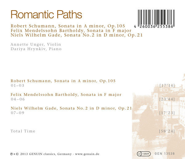 Robert Schumann, Felix Mendelssohn-Bartholdy, Niels Wilhelm Gade - Annette Unger, Dariya Hrynkiv : Romantic Paths (Violin Sonatas) (CD, Album)