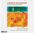 Andrew Waggoner : Quantum Memoir (CD, Album)