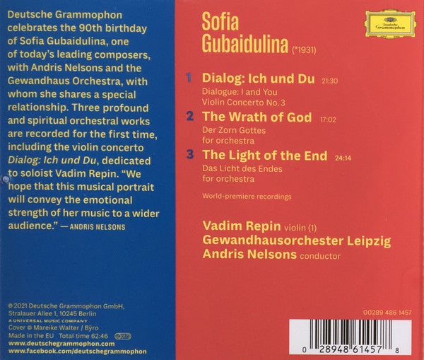 Sofia Gubaidulina, Gewandhausorchester Leipzig, Andris Nelsons, Vadim Repin : Dialog: Ich Und Du / The Wrath Of God / The Light Of The End (CD, Album)