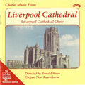 Liverpool Cathedral Choir Directed By Ronald Woan, Noel Rawsthorne : Choral Music From Liverpool Cathedral (CDr)
